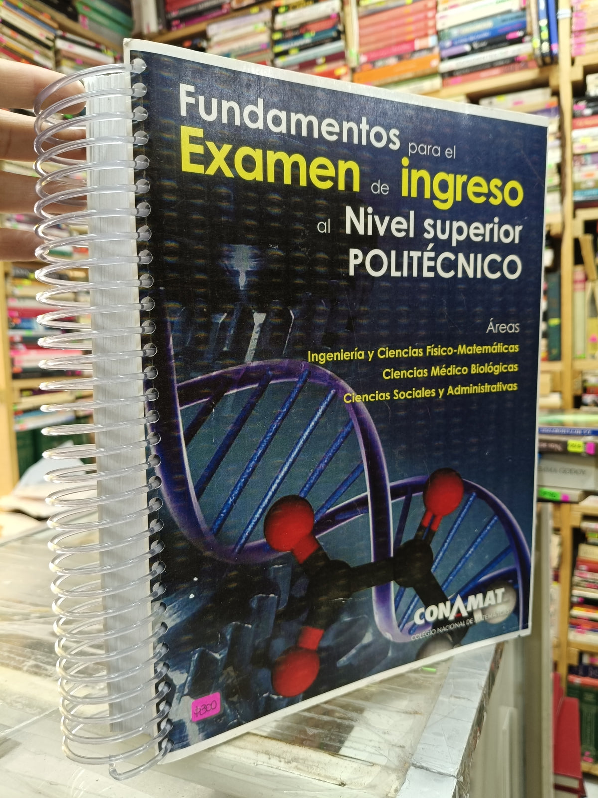 FUNDAMENTOS PARA EL EXAMEN DE INGRESO AL NIVEL SUPERIOR POLITECNICO USADO EDUCACION JUÁREZ 507