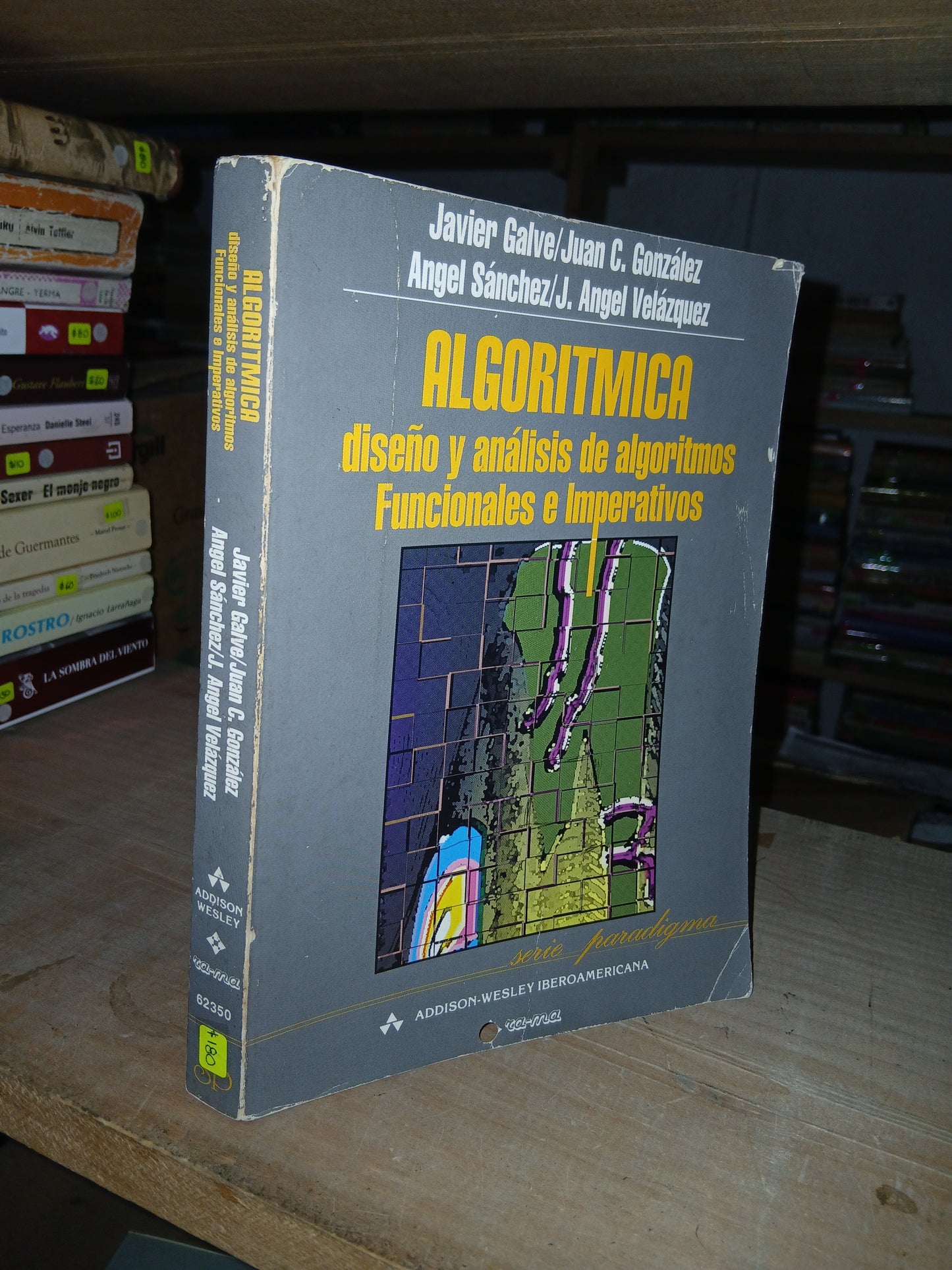 ALGORITMICA: DISEÑO Y ANÁLISIS DE ALGORITMOS FUNCIONALES E IMPERATIVOS (VARIOS AUTORES) USADO MATEMÁTICAS LITERARIO 207