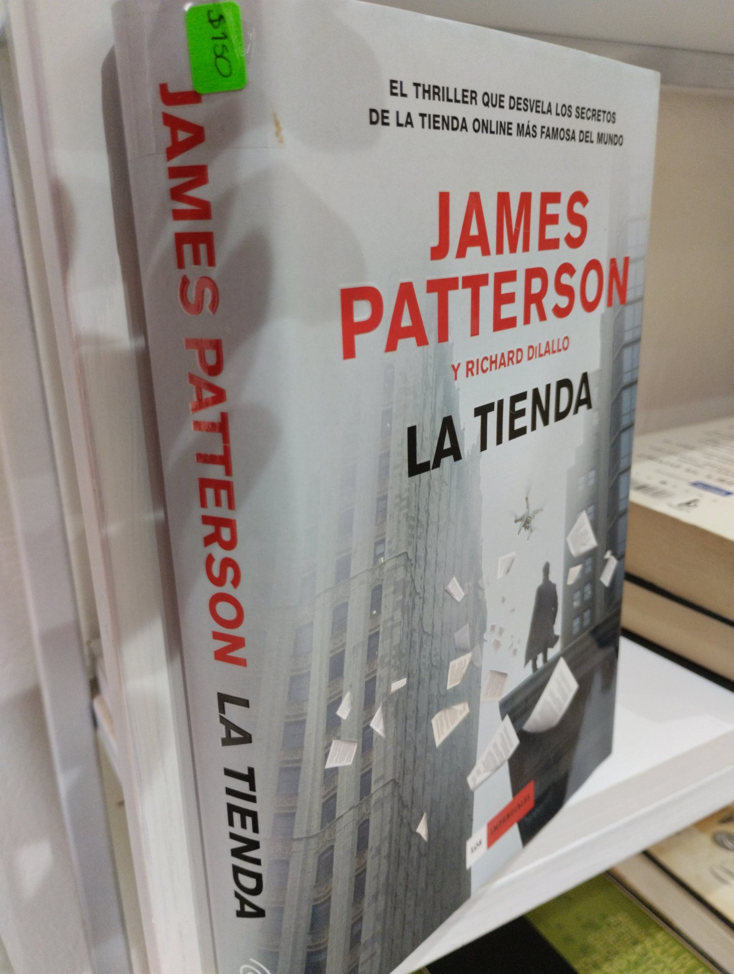 LA TIENDA JAMES PATTERSON Y RICHARD DILALLO USADO NOVELAS JUAREZ 515