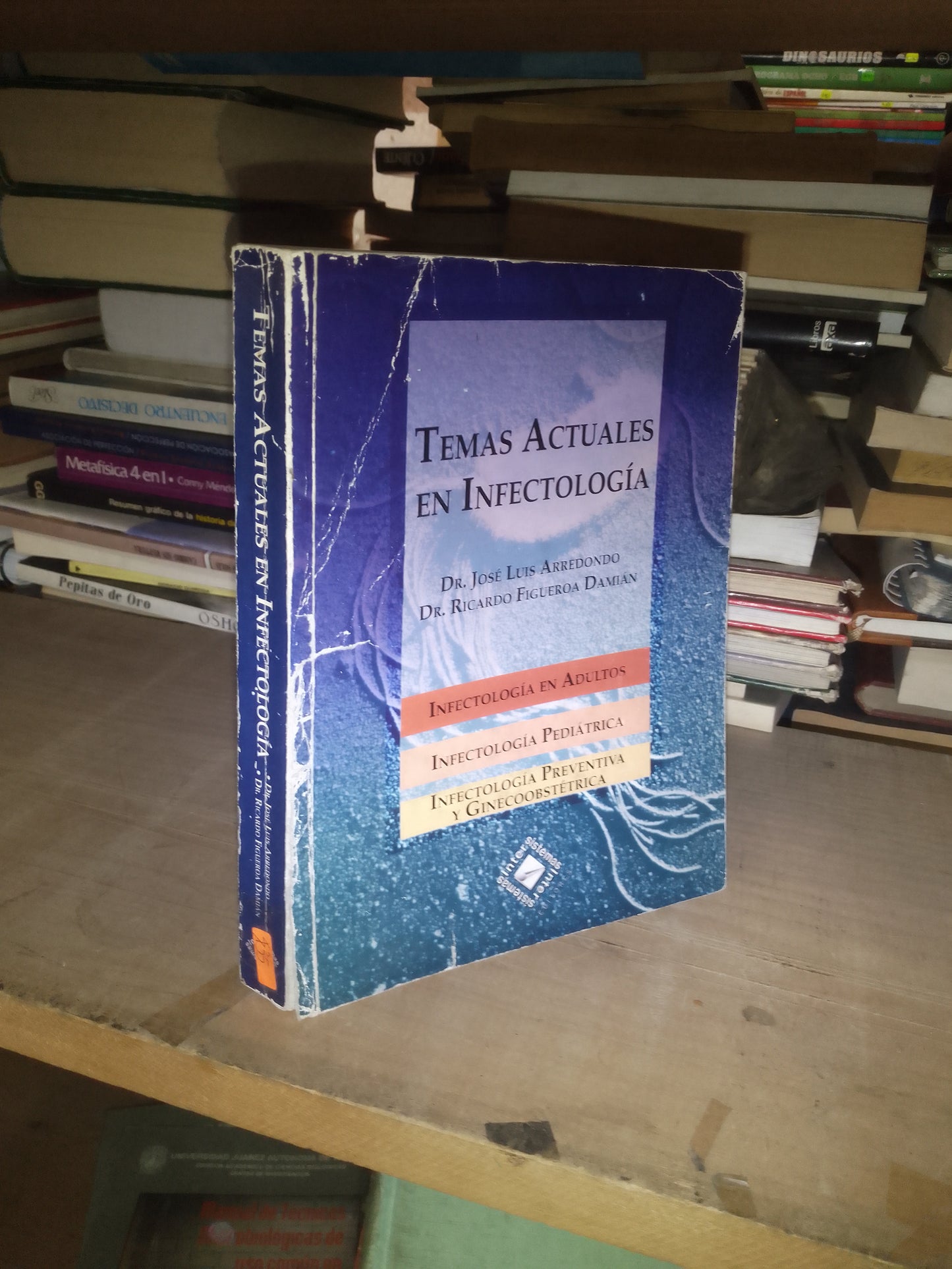 TEMAS ACTUALES EN INFECTOLOGÍA POR JOSÉ LUIS ARREDONDO Y RICARDO FIGUEROA DAMIÁN USADO MEDICINA LITERARIO 207