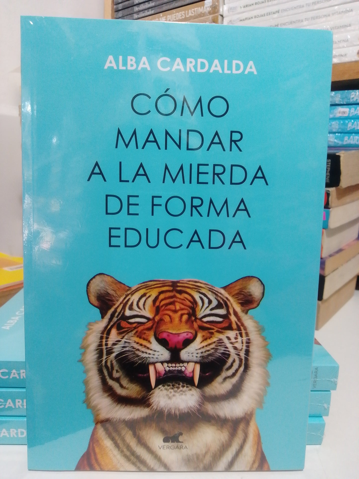 COMO MANDAR A LA MIERDA DE FORMA EDUCADA POR ALBA CARDALDA NUEVO JUAREZ