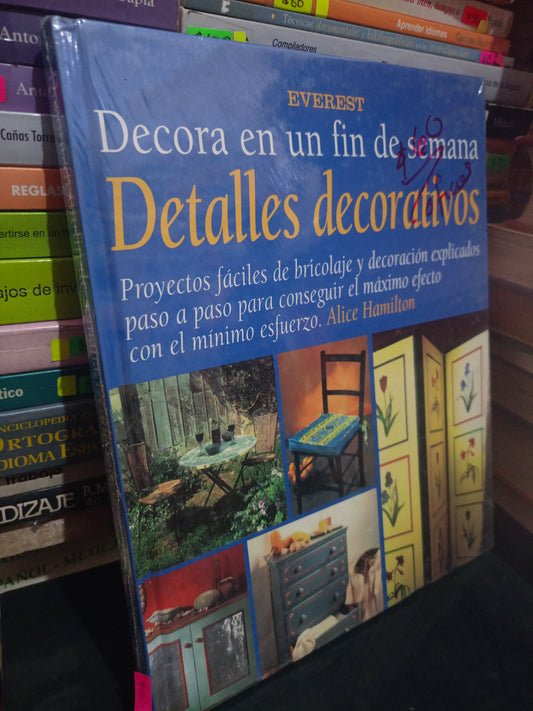 DECORA EN UN FIN DE SEMANA DETALLES DECORATIVOS NUEVO OFICIOS LITERARIO 305