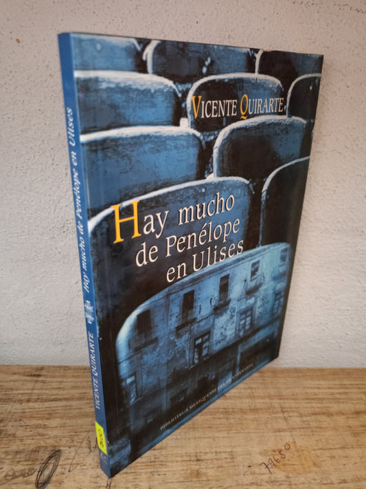 HAY MUCHO DE PENÉLOPE EN ULISES POR VICENTE QUIRARTE USADO NOVELA LITERARIO 305