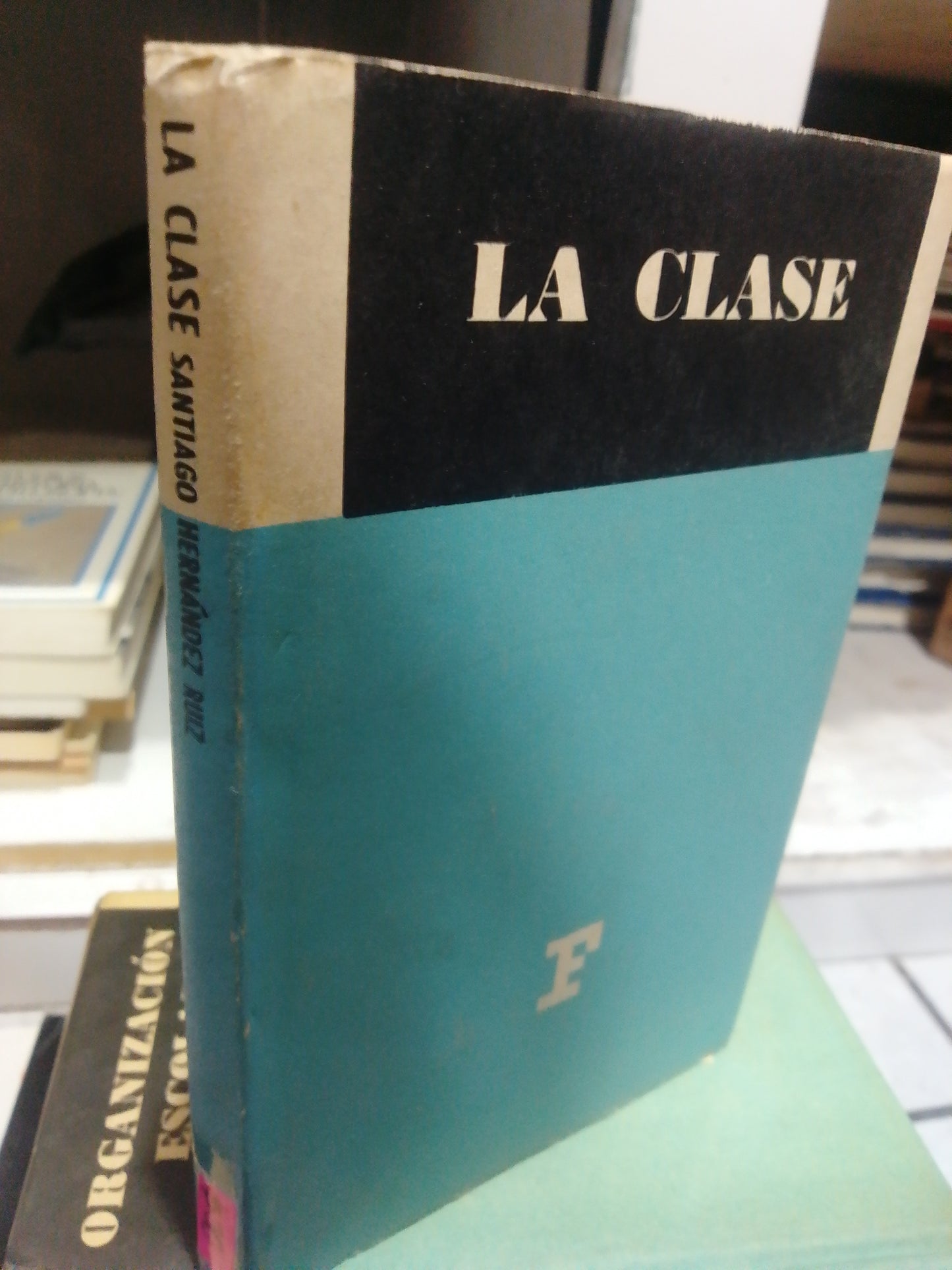 LA CLASE POR SANTIAGO HERNANDEZ USADO EDUCACION JUAREZ