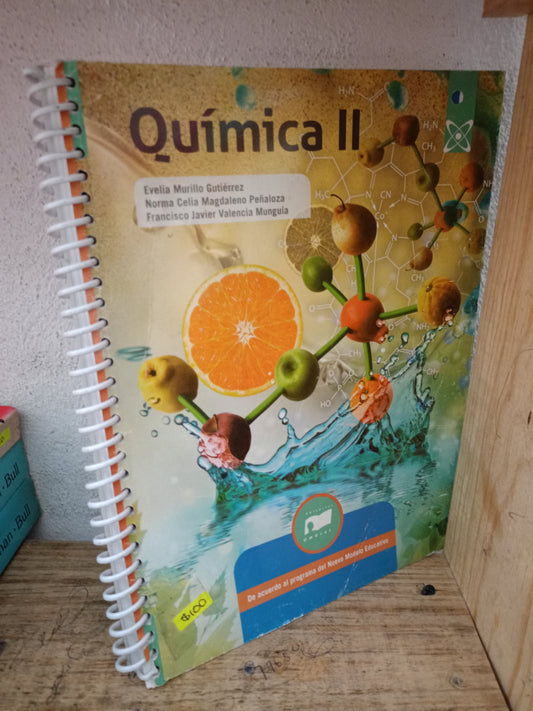QUIMICA II POR EVELIA MURILLO GUTIÉRREZ, NORMA CELIA MAGDALENO PEÑALOZA FRANCISCO JAVIER VALENCIA MUNGUIA USADO QUIMICA LITERARIO 305