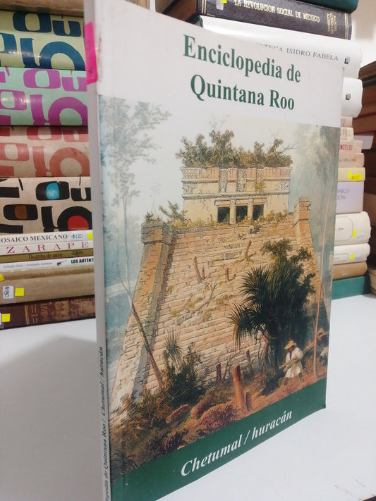 ENCICLOPEDIA DE QUINTANA ROO USADO HISTORIA JUAREZ
