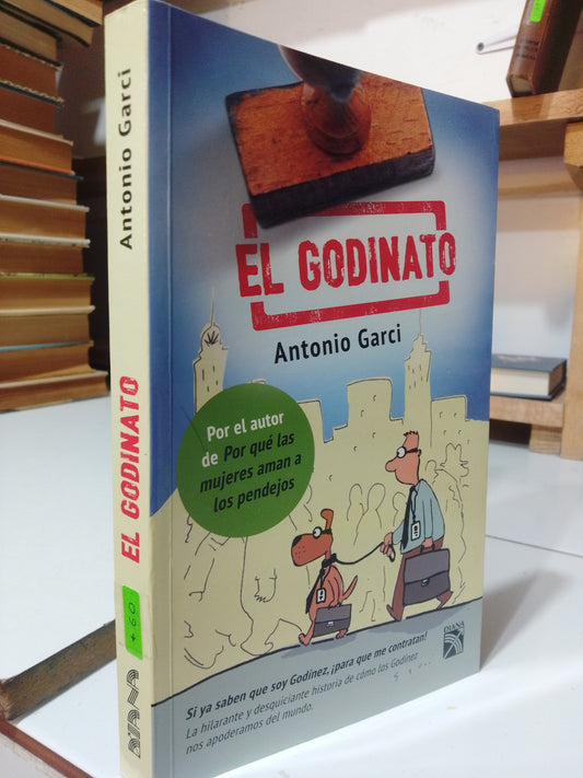 EL GODINAZO POR ANTONIO GARCI USADO SUP.PERSONAL JUAREZ