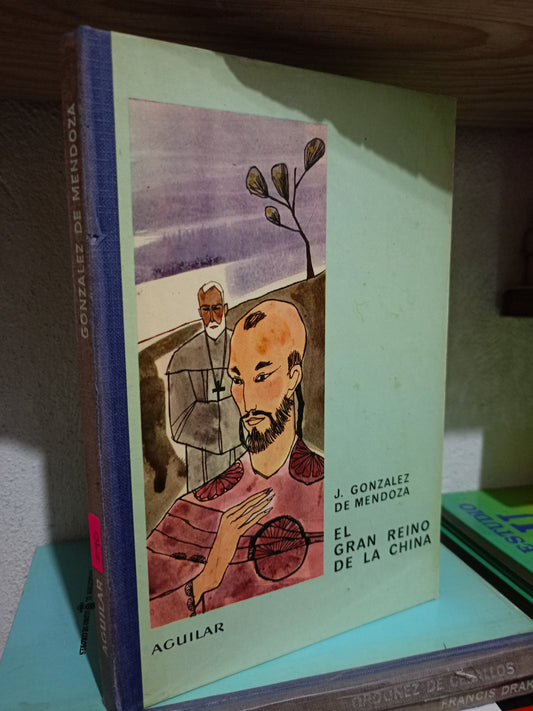 EL GRAN REINO DE LA CHINA POR J. GONZALEZ DE MENDOZA USADO NOVELA LITERARIO 305