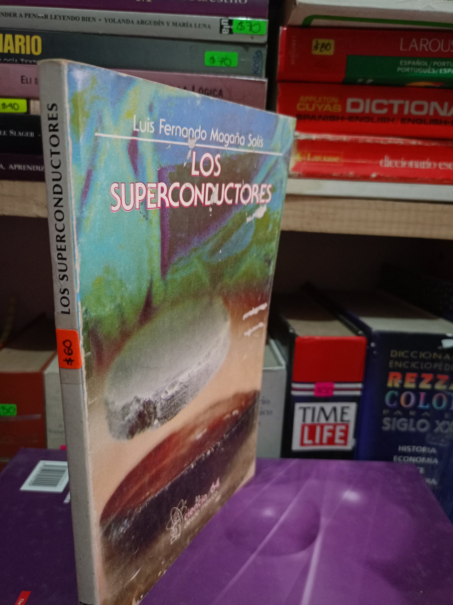 LOS SUPERCONDUCTORES POR LUIS FERNANDO MAGAÑA USADO CIENCIA LITERARIO 305