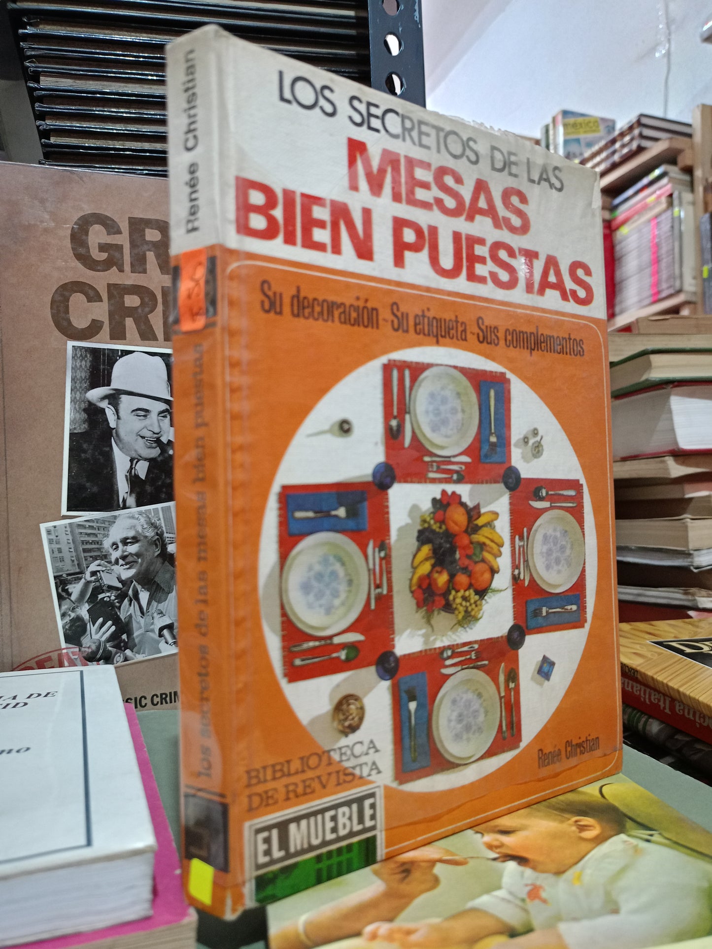 LOS SECRETOS DE LAS MESAS BIEN PUESTAS RENEE CHRISTIAN USADO COCINA LITERARIO 305
