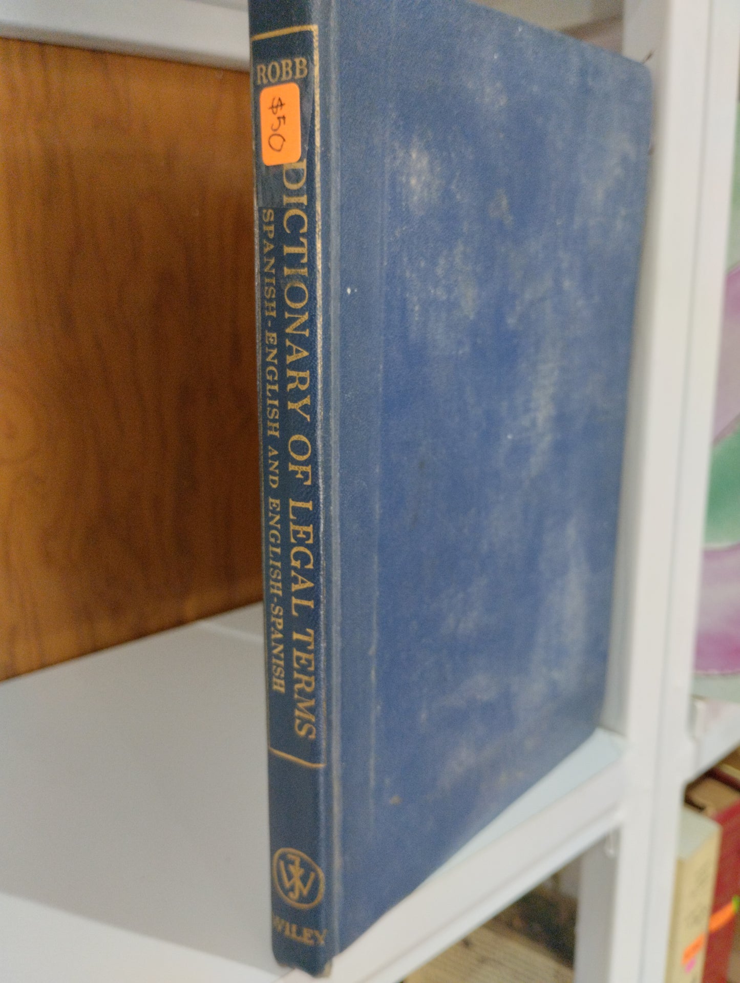 DICTIONARY OF LEGALS TERMS SPANISH ENGLISH AND ENGLISH SPANISH LOUIS A ROBB USADO IDIOMAS JUAREZ 515
