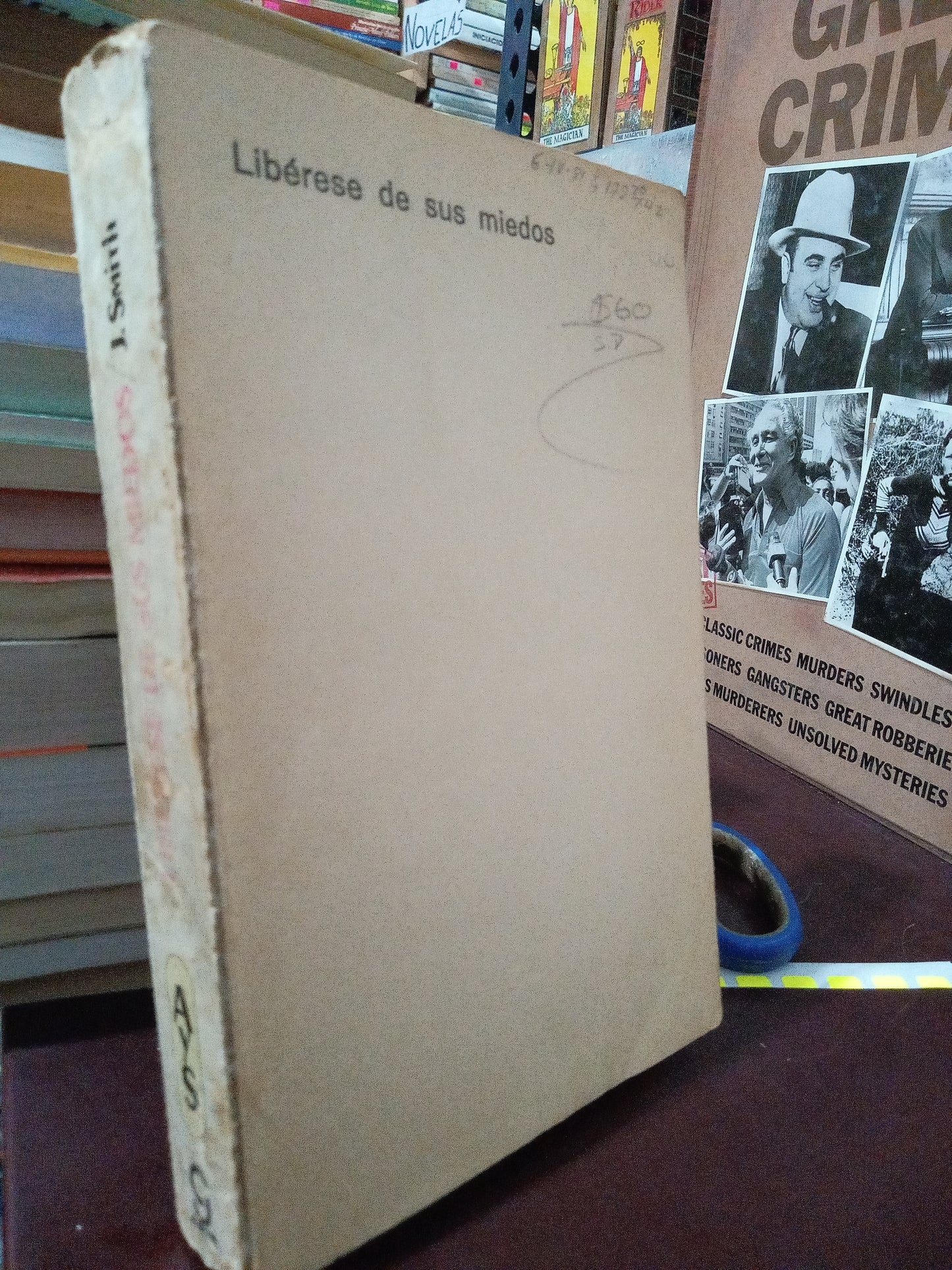 LIBERESE DE SUS MIEDOS DR. MANUEL J. SMITH USADO S.PERSONAL LITERARIO #305