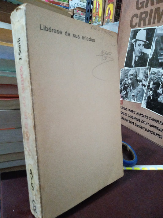 LIBERESE DE SUS MIEDOS DR. MANUEL J. SMITH USADO S.PERSONAL LITERARIO #305