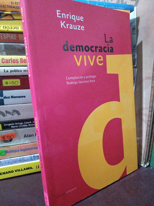 LA DEMOCRACIA VIVE ENRIQUE KRAUZE USADO POLITICA LITERARIO 305