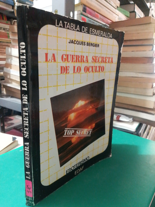 LA GUERRA SECRETA DE LO OCULTO POR JACQUES BERGIER USADO NOVELA JUAREZ