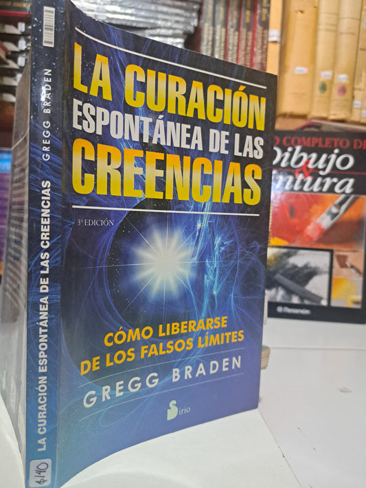 LA CURACION ESPONTANEA DE LAS CREENCIAS GREGG BRADEN USADO SUPERACIÓN PERSONAL JUÁREZ