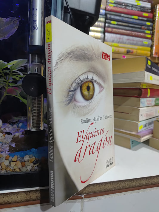 EL QUINTO DRAGON POR PAULINA AGUILAR GUTIERREZ USADO NOVELAS JUAREZ