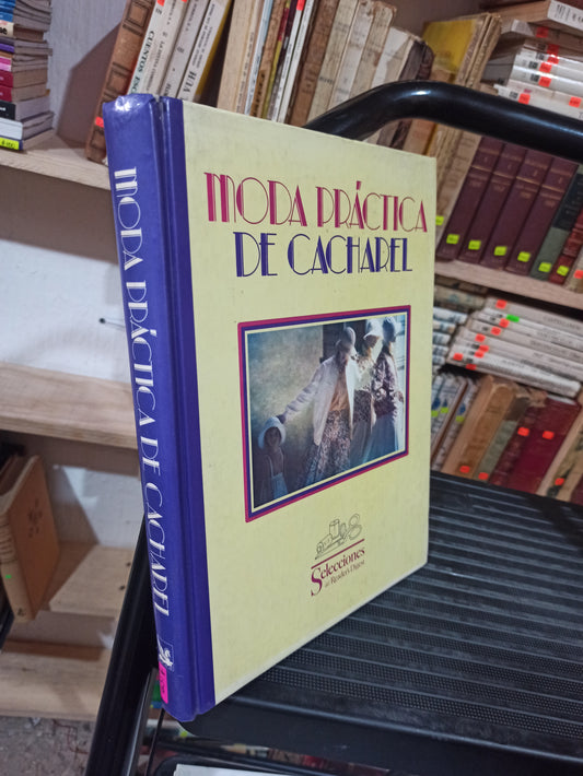 MODA PRÁCTICA DE CACHAREL POR JEAN CACHAREL USADO OFICIOS ALDAMA