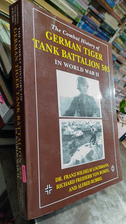 GERMAN TIGER TANK BATTALION 503 IN WORLD WAR II LIBRO USADO HISTORIA ALDAMA