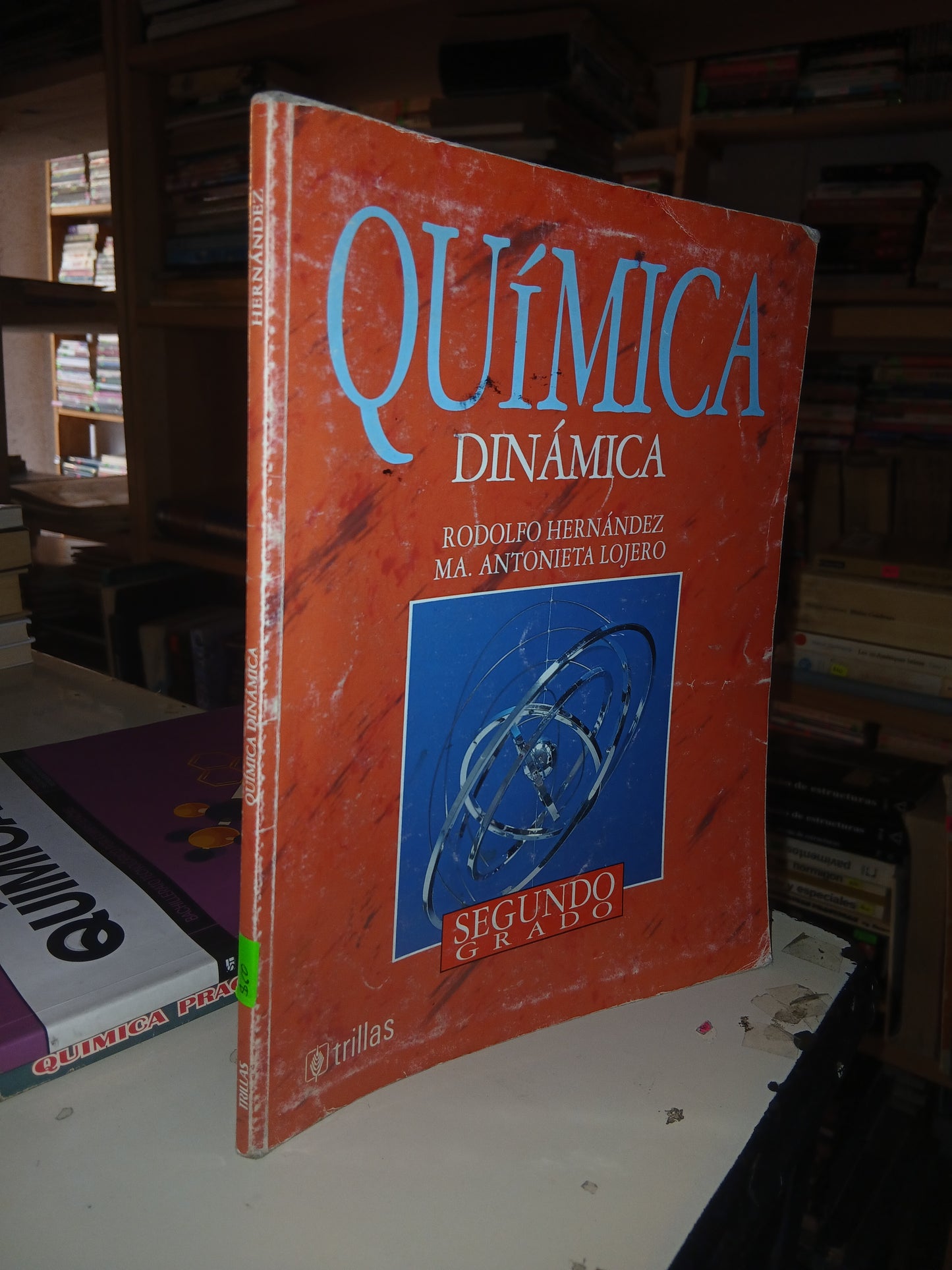 QUÍMICA DINÁMICA (SEGUNDO CURSO) POR RODOLFO HERNÁNDEZ Y MA. ANTONIETA LOJERO USADO QUÍMICA LITERARIO 207