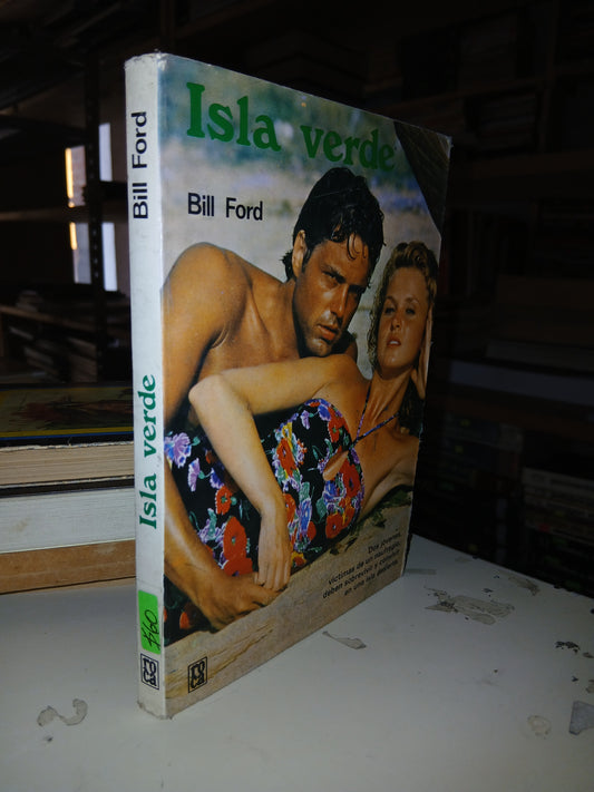 ISLA VERDE POR BILL FORD USADO NOVELA LITERARIO 207