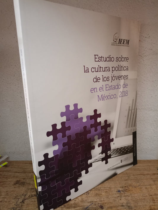 ESTUDIOS SOBRE LA CULTURA POLÍTICA DE LOS JÓVENES EN EL ESTADO DE MÉXICO 2018 USADO HISTORIA LITERARIA 305
