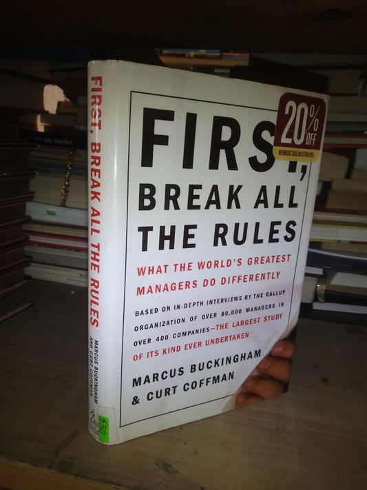 FIRST, BREAK ALL THE RULES POR MARCUS BUCKINGHAM Y CURT COFFMAN USADO IDOMAS LITERARIO 207