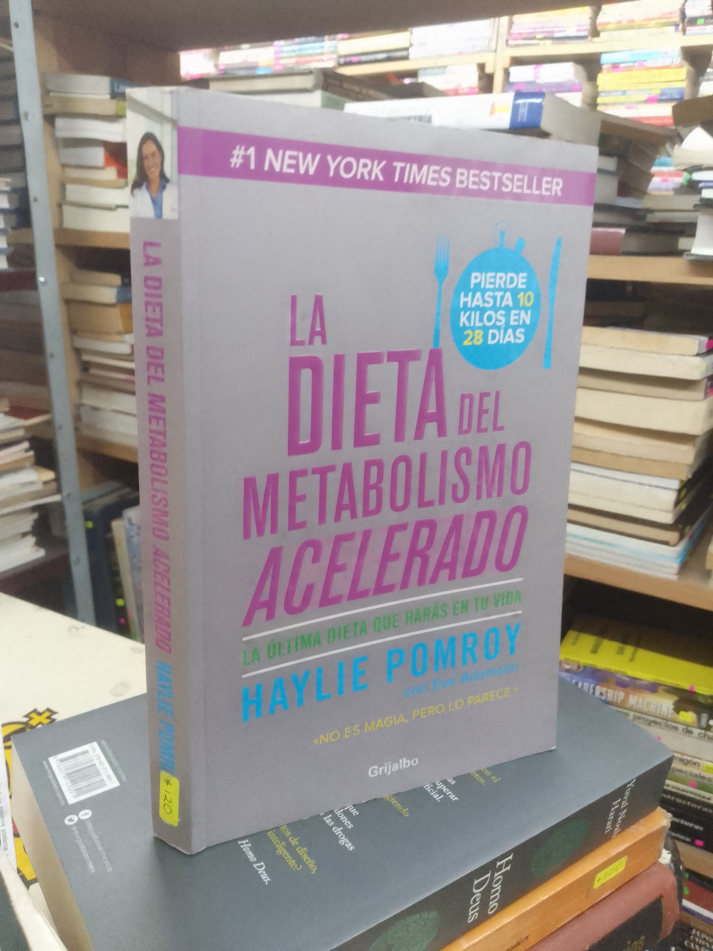 LA DIETA DEL METABOLISMO ACELERADO POR HAYLIE POMROY USADO NUTRICIÓN LITERARIO 207