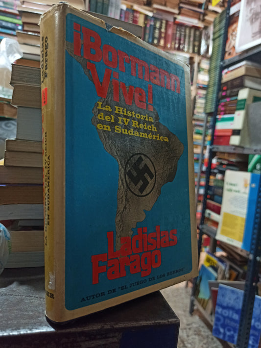 BORMANN VIVE POR LADISLAS FARAGO USADO ANTIGUOS ALDAMA