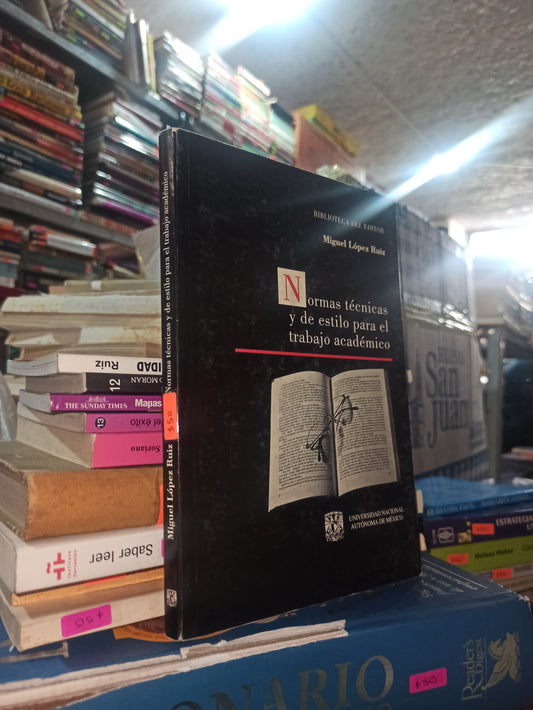 NORMAS TECNICAS Y ESTILO PARA EL TRABAJO ACADEMICO POR MIGUEL LOPEZ RUIZ USADO EDUCACIÓN ALDAMA