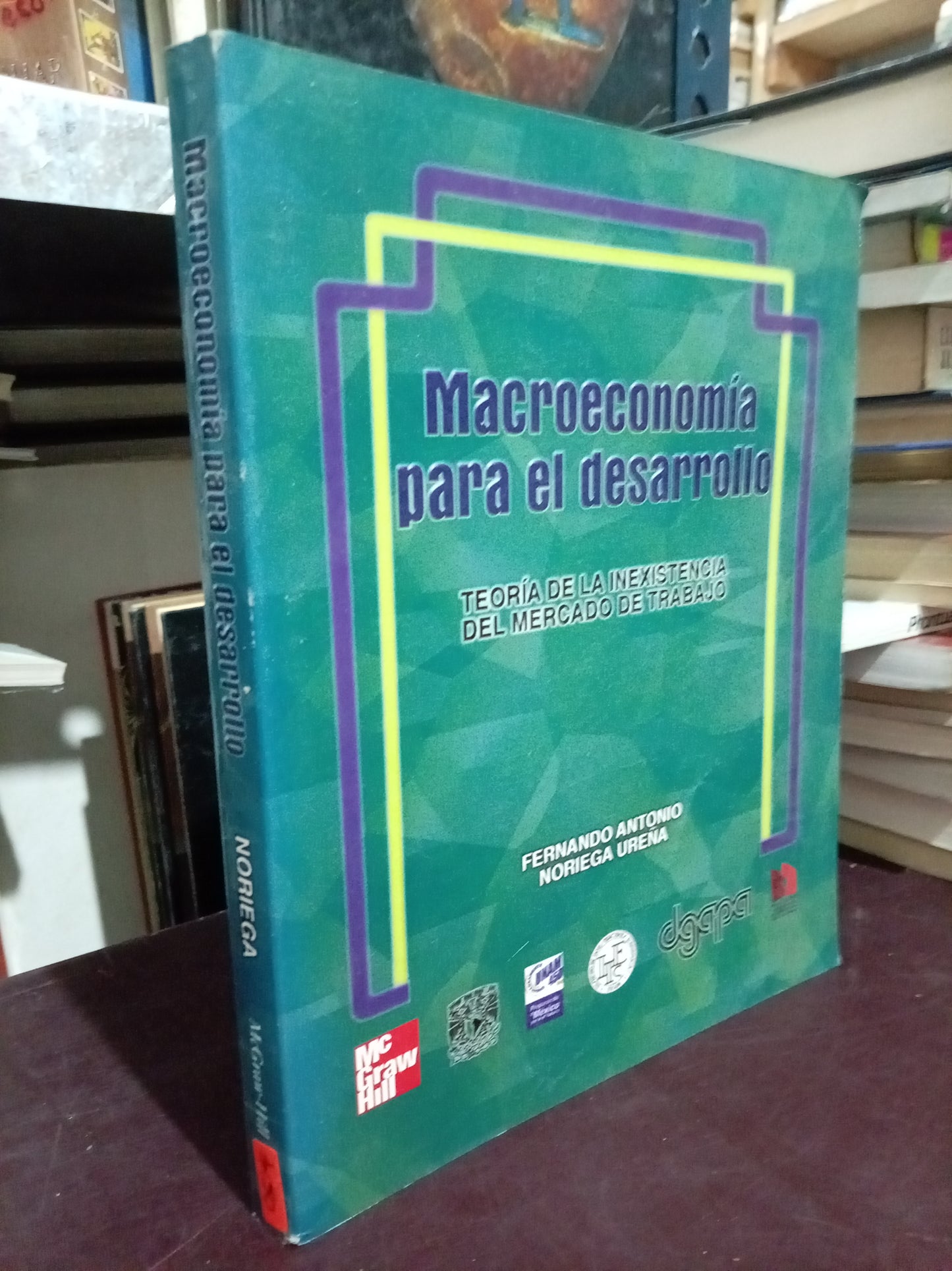 MACRO ECONOMIA PARA EL DESARROLLO POR FERNANDO ANTONIO NORIEGA UREÑA USADO ADMIN LITERARIO 305