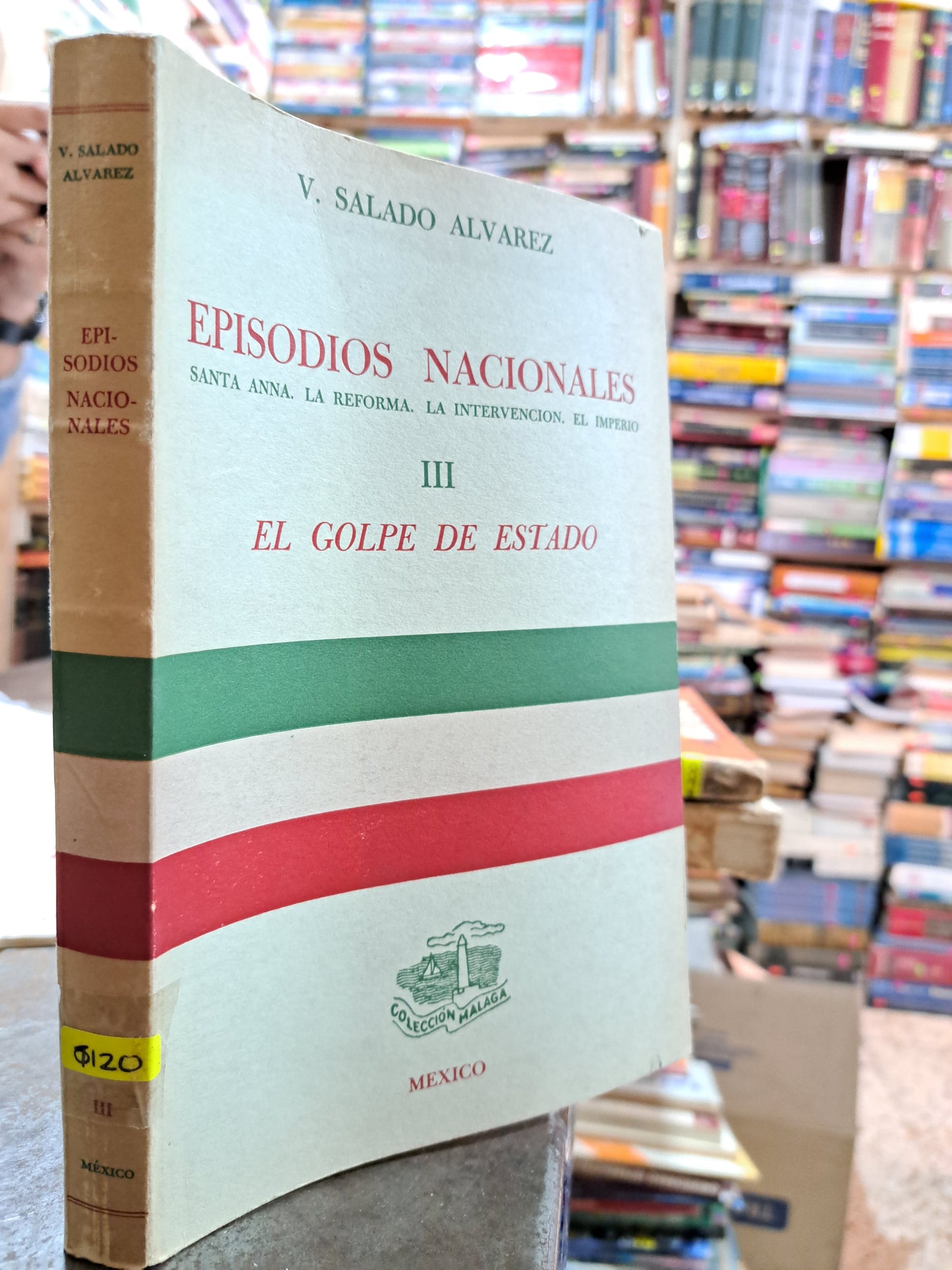 EPISODIOS NACIONALES SANTA ANA LA REFORMA LA INTERVENCION EL IMPERIO III GOLPE DE ESTADO V. SALADO ÁLVAREZ USADO ANTIGUO ALDAMA