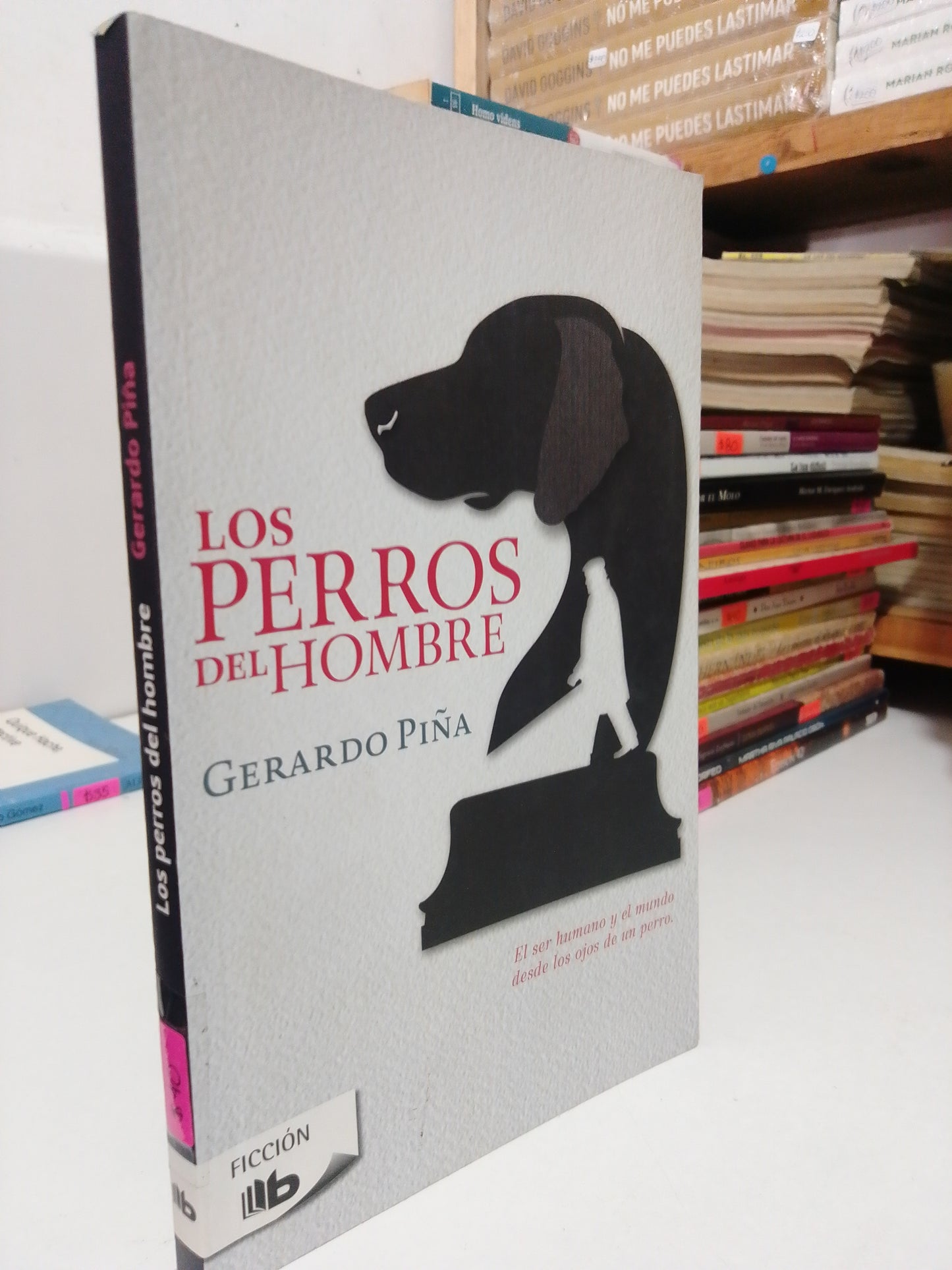 LOS PERROS DEL HOMBRE POR GERARDO PIÑA USADO NOVELA JUÁREZ