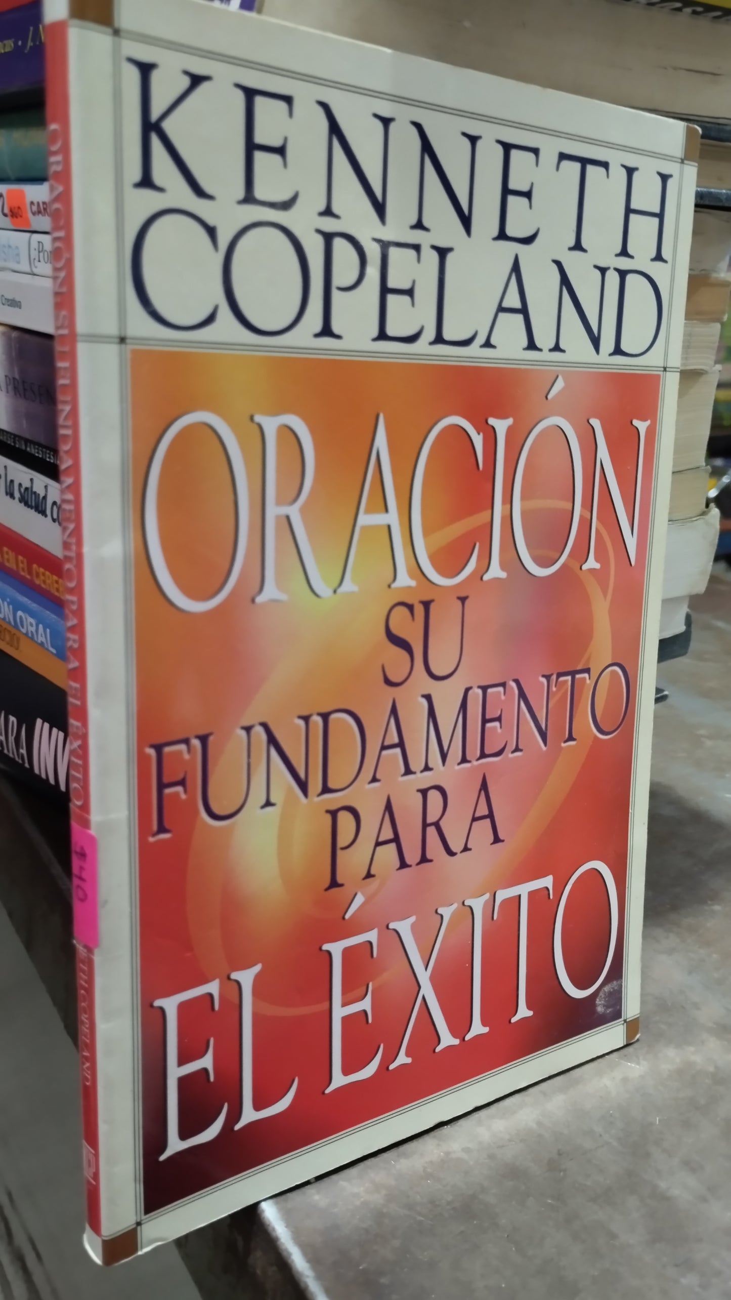 ORACION SU FUNDAMENTO PARA EL EXITO POR KENNETY COPELAND LIBRO USADO SUPERACION PERSONAL ALDAMA