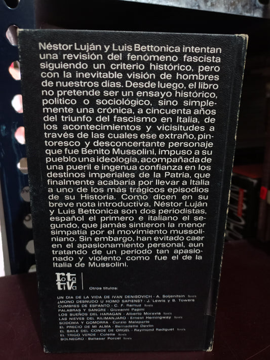 ...Y MUSSOLINI CREÓ EL FASCISMO POR NÉSTOR LUJÁN Y LUIS BETTONICA USADO NOVELA LITERARIO 305