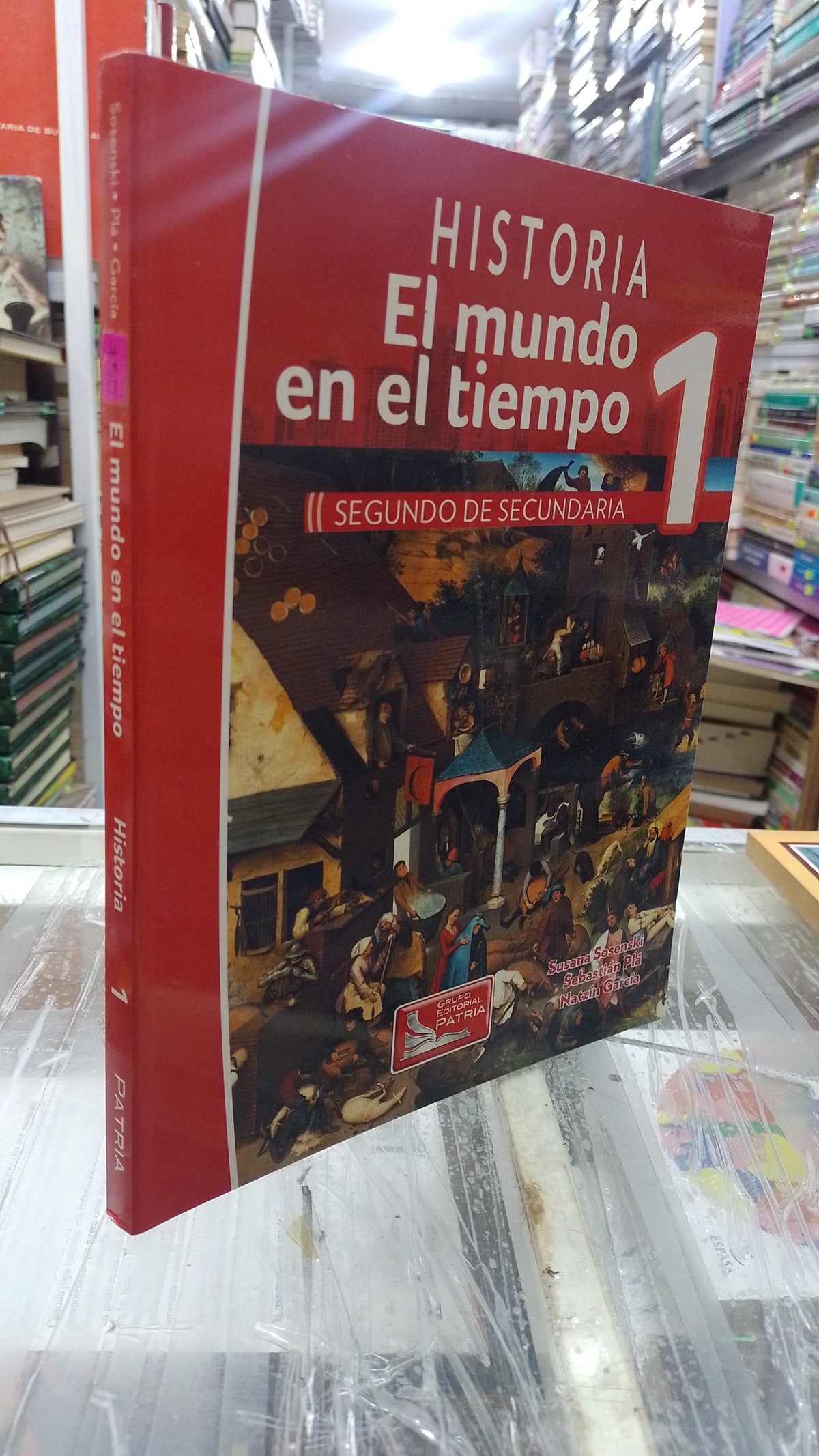 HISTORIA EL MUNDO EN EL TIEMPO 1 POR SUSANA SOSENSKI SEBASTIAN PLA USADO HISTORIA JUAREZ 515