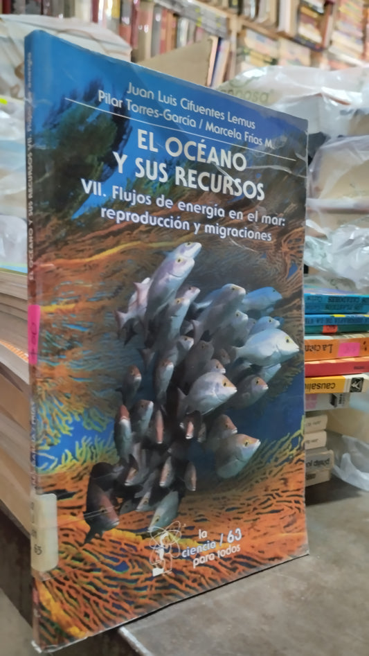 EL OCEANO Y SUS RECURSOS POR JUAN LUIS CIFUENTES LEMUS LIBRO USADO CIENCIA ALDAMA