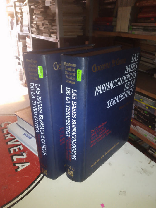 GOODMAN Y GILMAN: BASES FARMACOLÓGICAS DE LA TERAPÉUTICA VOLUMEN I Y II (VARIOS AUTORES) $300 POR DOS TOMOS USADO MEDICINA LITERARIO 207