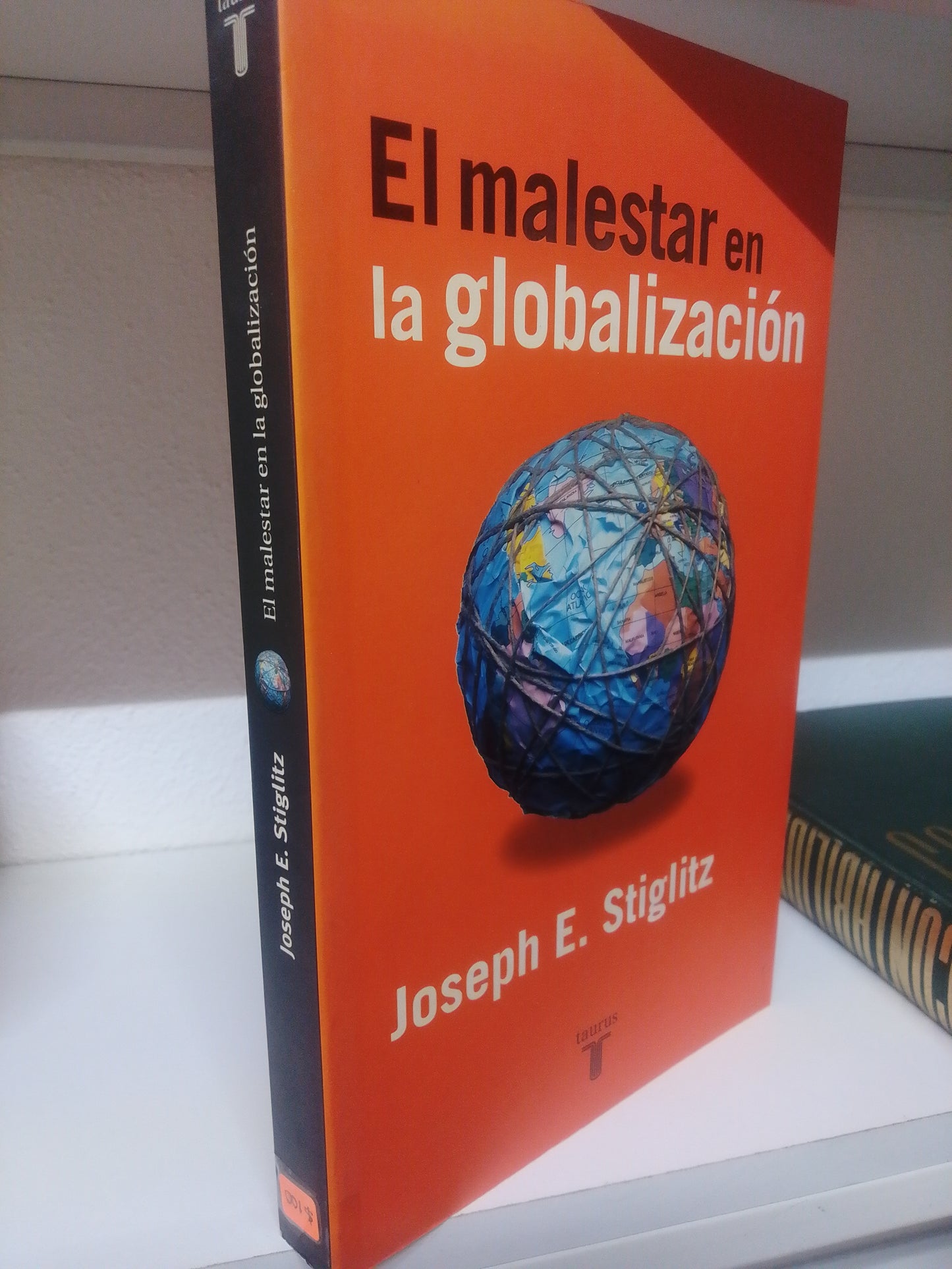 EL MALESTAR EN LA GLOBALIZACION JOSEPH E STIGLITZ ADMINISTRACION JUAREZ 515