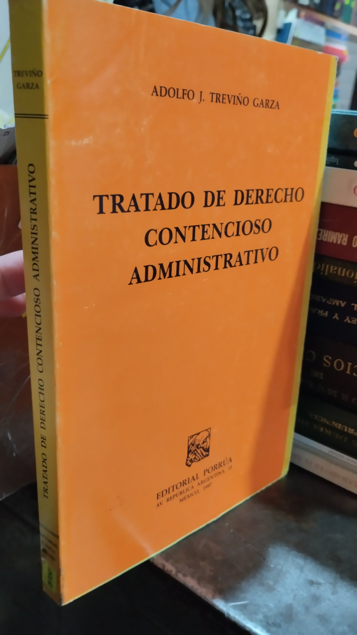 TRATADO DE DERECHO CONTENCIOSO ADMINISTRATIVO POR ADOLFO J TREVIÑO GARZA LIBRO USADO DERECHO ALDAMA