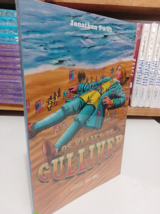 LOS VIAJES DE GULLIVER POR JONATHAN SWIFT NUEVO JUAREZ