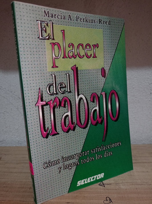 EL PLACER DEL TRABAJO POR MARCIA AM PERKINS USADO S.PERSONAL LITERARIO 305