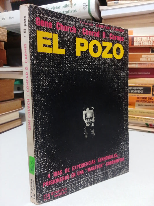 EL POZO POR GENE CHURCH Y CONRAD D.CARNES USADO NOVELA JUAREZ