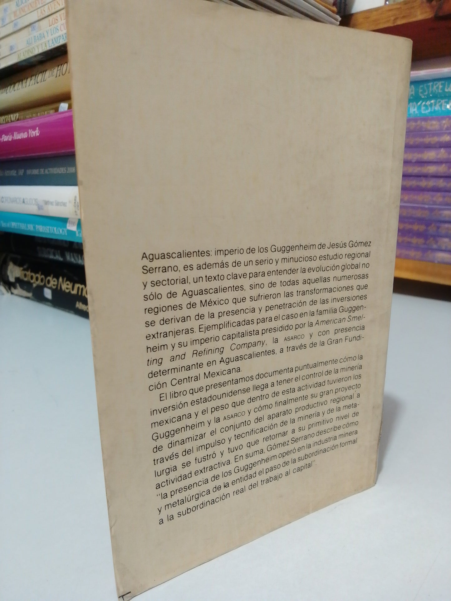 AGUASCALIENTES IMPERIO DE LOS GUGGENHEIM POR JESUS GOMEZ SERRANO USADO HISTORIA JUAREZ