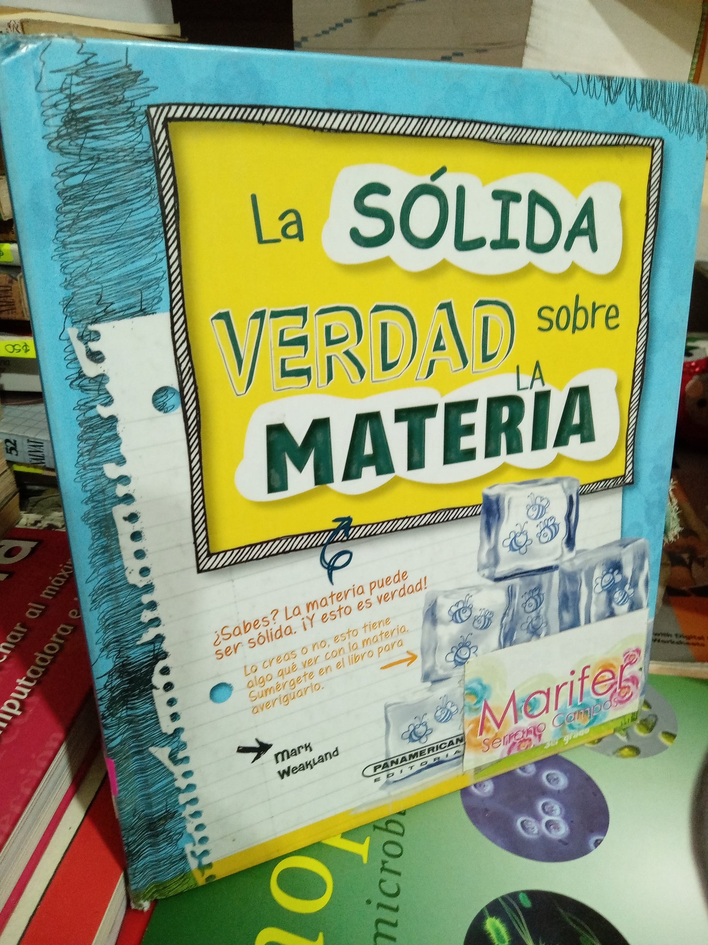 LA SOLIDA VERDAD SOBRE LA MATERIA POR MARK WEAKLANS USADO INFANTIL JUAREZ