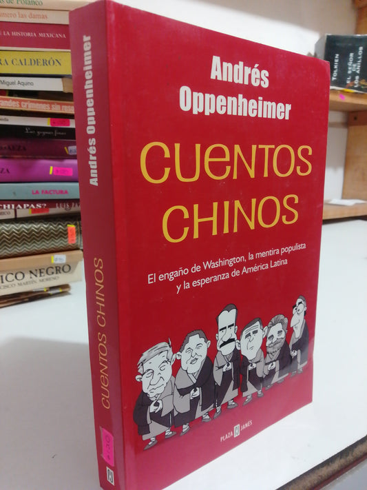 CUENTOS CHINOS POR ANDRES OPPENHEIMER USADO POLÍTICA JUÁREZ