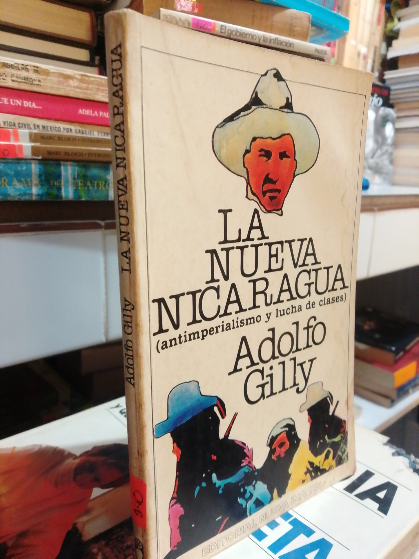 LA NUEVA NICARAGUA POR ADOLFO GILLY USADO HISTORIA JUAREZ