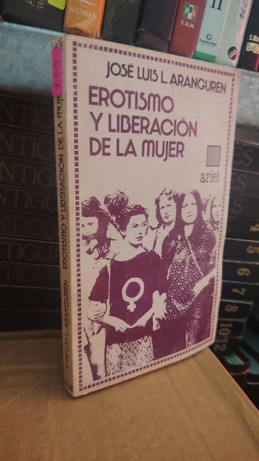 EROTISMO Y LIBERACION DE LA MUJER POR JOSE LUIS USADO SOCIOLOGÍA LITERARIO 305