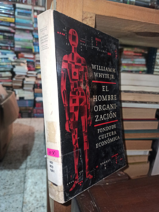 EL HOMBRE ORGANIZACION POR WILLIAM H. USADO ADMINISTRACION ALDAMA