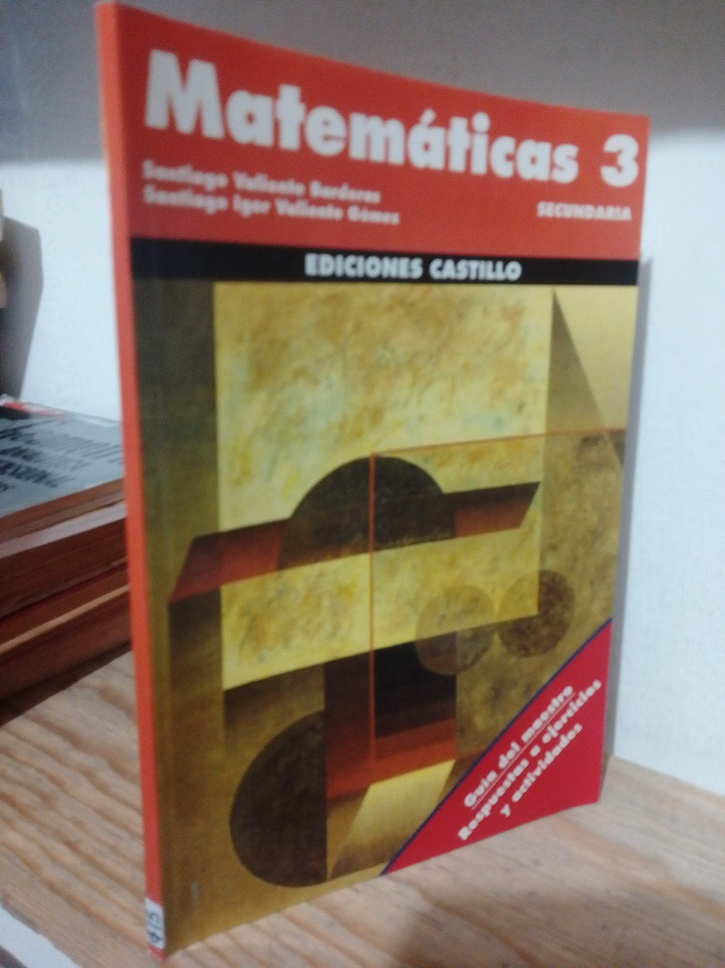 MATEMATICAS 3 POR SANTIAGO VALIENTE USADO MATEMATICAS JUAREZ